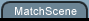 Matchscene